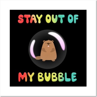 Stay Out Of My Bubble Groundhog Lover - Groundhog Day Funny Posters and Art